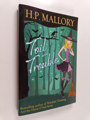 H. P. Mallory : Toil and Trouble