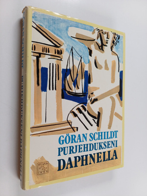 Göran Schildt : Purjehdukseni Daphnella