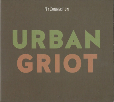 NYConnection – Urban Griot CD