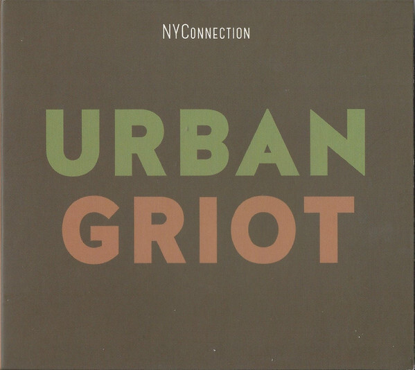 NYConnection – Urban Griot CD
