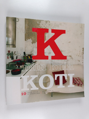 Heli Thoren : K niin kuin koti : 10 kotia, tyyliä & näkök...