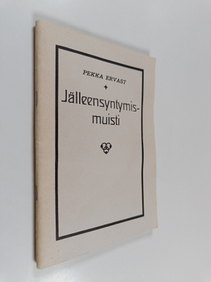 Pekka Ervast : Jälleensyntymismuisti : Helsingin esitelmi...
