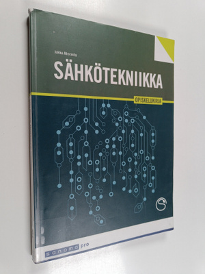 Jukka Ahoranta : Sähkötekniikka Opiskelukirja