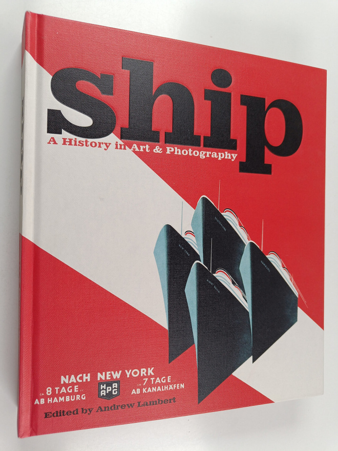 Ship : a history in art & photography