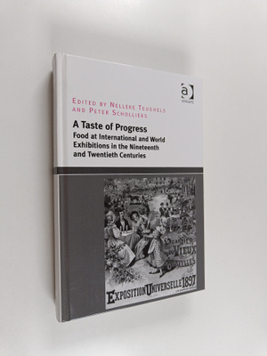 Dr Nelleke Teughels ym. : A Taste of Progress: Food at In...