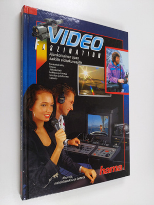Video Faszination : ajankohtainen opas kaikille videokuva...
