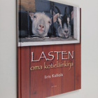Iiris Kalliola : Lasten oma kotieläinkirja - pikkukuva 1