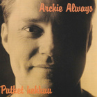 CD: Archie Always : Putket hehkuu - pikkukuva 1