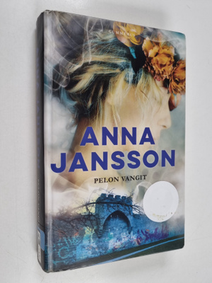 Anna Jansson : Pelon vangit