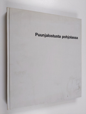 Jaakko Auer : Puunjalostusta pohjolassa : Kemi oy vuosina...