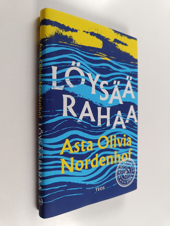 Asta Olivia Nordenhof : Löysää rahaa