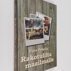Eljas Pohtila : Rakotulilta maailmalle - pikkukuva 1