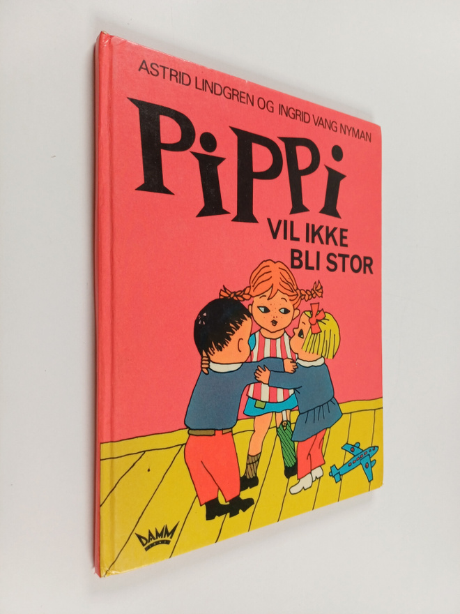 Astrid Lindgren ym. : Pippi vil ikke bli stor