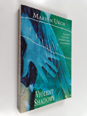Marion Urch : Violent Shadows