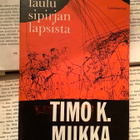 Timo K. Mukka - Laulu Sipirjan lapsista (sid.) - pikkukuva 3