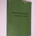 Selvitys ulosotosta : ULA-projektin mietintö - pikkukuva 1