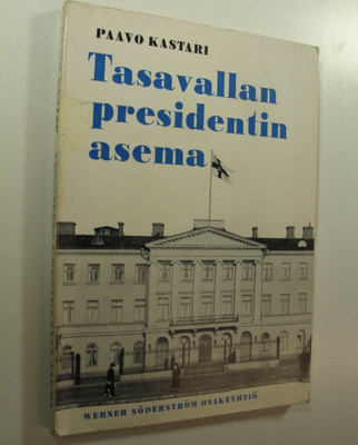 Paavo Kastari : Tasavallan presidentin asema