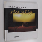Sakari Viika : Heavy light - pikkukuva 1