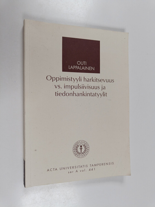 Outi Lappalainen : Oppimistyyli harkitsevuus vs. impulsii...