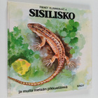 Gun Björk : Sisilisko ja muita metsän pikkueläimiä - pikkukuva 1