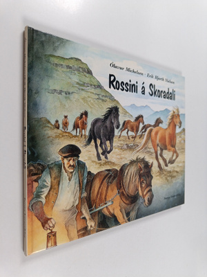Olavur Michelsen : Rossini a Skoradali