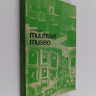Muuttuva museo - pikkukuva 1