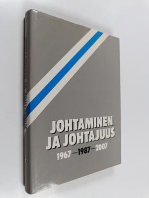 Pertti Porenne : Johtaminen ja johtajuus 1967-1987-2007 (...