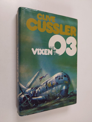 Clive Cussler : Vixen 03
