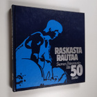 Antero Raevuori : Raskasta rautaa : Suomen painonnostolii... - pikkukuva 1