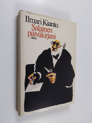 Ilmari Kianto : Salainen päiväkirjani : yksi monista piil...