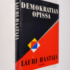 Lauri Haataja : Demokratian opissa : SKP, vaaran vuodet j... - pikkukuva 1
