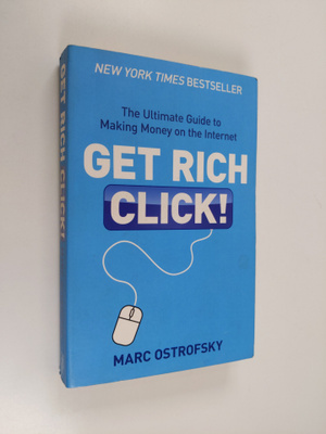 Marc Ostrofsky : Get Rich Click! - The Ultimate Guide to ...