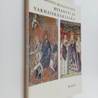 Manolis Chatzidakis : Bysantti ja varhaiskeskiaika - pikkukuva 1