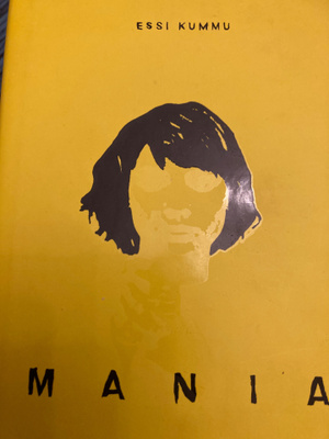 ESSI KUMMU: MANIA