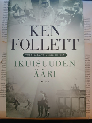 Ken Follett - Ikuisuuden ääri (sid.)