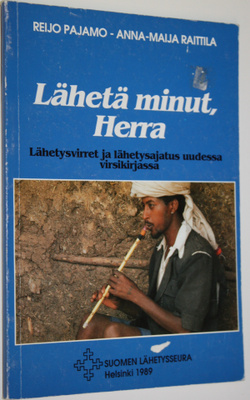 Reijo Pajamo : Lähetä minut, Herra : lähetysvirret ja läh...