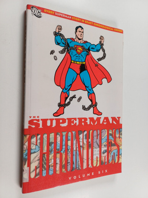 Jerry Siegel ym. : Superman Chronicles