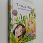 Sanna Isto : Tinka ja Taika : noidanruohon salaisuus - pikkukuva 1