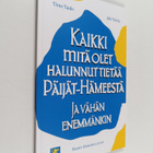 Timo Taulo : Kaikki mitä olet halunnut tietää Päijät-Häme... - pikkukuva 1