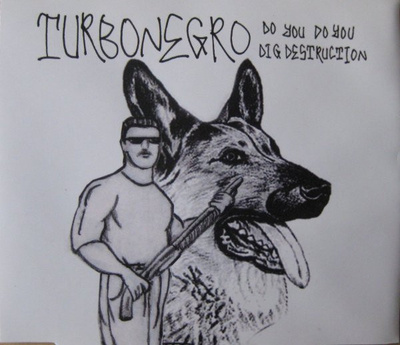 Turbonegro - Do You Do You Dig Destruction (CD) NEAR MINT!!