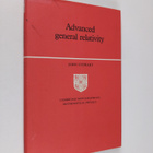 John M. Stewart : Advanced General Relativity - pikkukuva 1