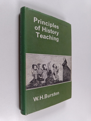 W.H. Burston : Principles of History Teaching