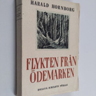 Harald Hornborg : Flykten från ödemarken - pikkukuva 1
