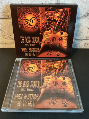 THE DOG’S AMOUR FEAT. YELLA: When Bastards Go To Hell cd