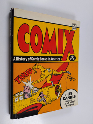 Les Daniels : Comix - A History of Comic Books in America