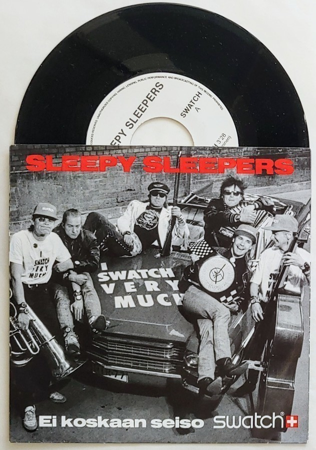 SLEEPY SLEEPERS Ei Koskaan Seiso Swatch – 1990 7” single, KK