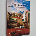 Uusi Atlantis : puheenvuoroja Euroopan utopioista ja dyst... - pikkukuva 1