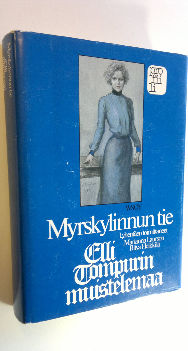 Elli Tompuri : Myrskylinnun tie : Elli Tompurin muistelemaa