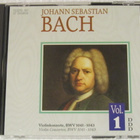 Johann Sebastian Bach • Violinkonzerte, BWV 1041 - 1043 CD - pikkukuva 1