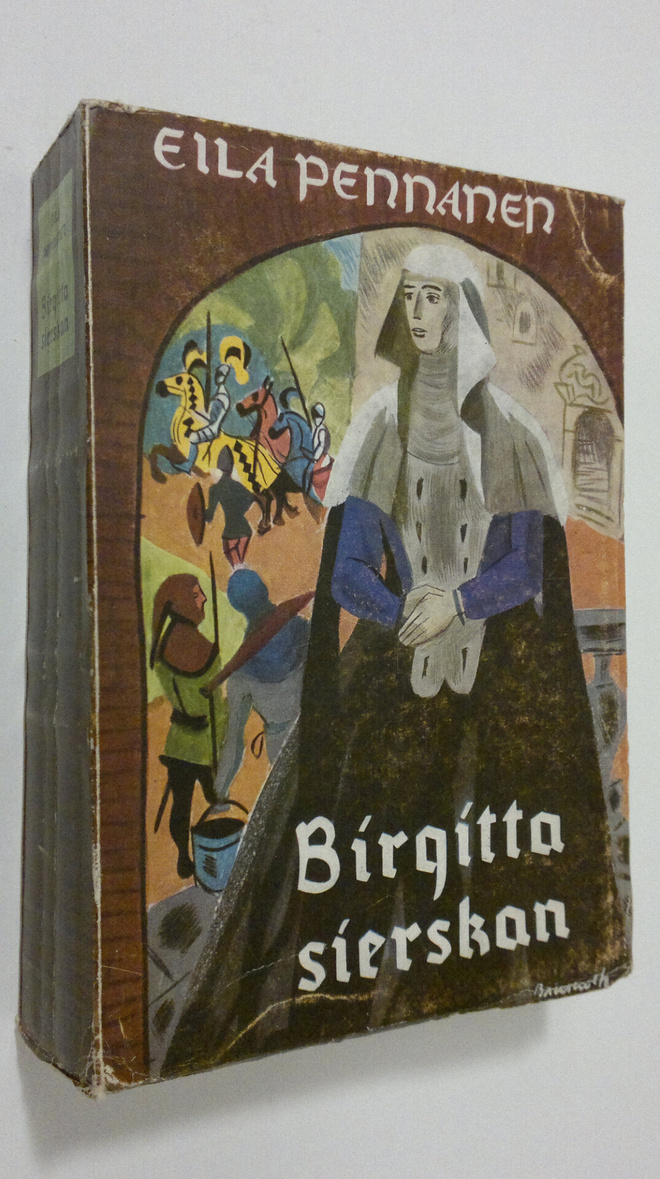 Eila Pennanen : Birgitta Sierskan : roman